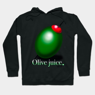 Olive Juice Hoodie